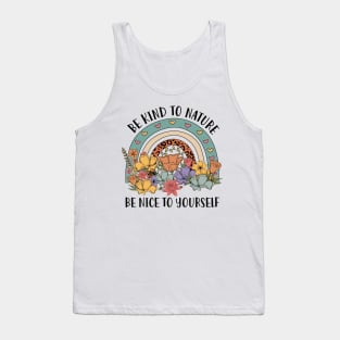 Be Kind To Nature Be Nice To Yourself Rainbow Earth Day Tank Top